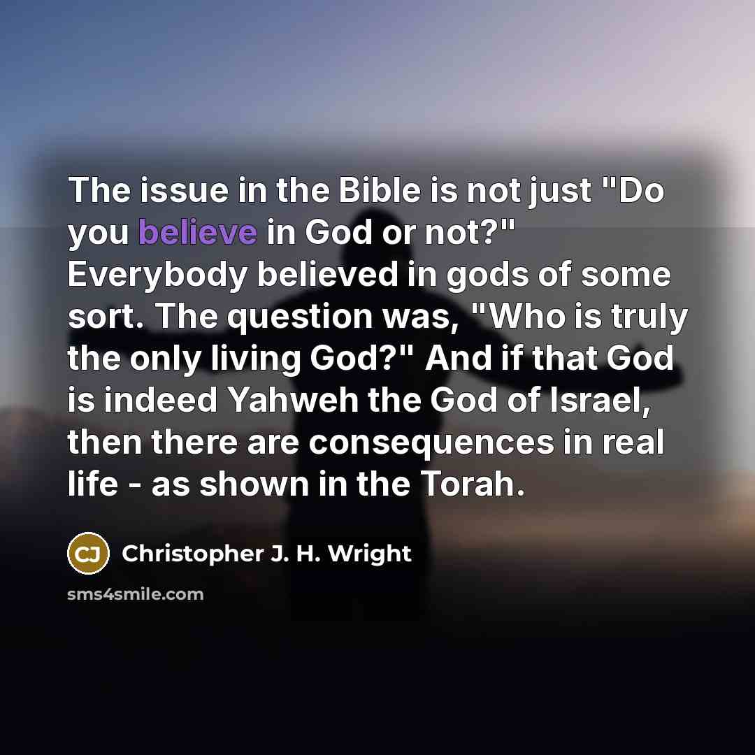 “The issue in the Bible is not just "Do you…” quote by Christopher J. H. Wright