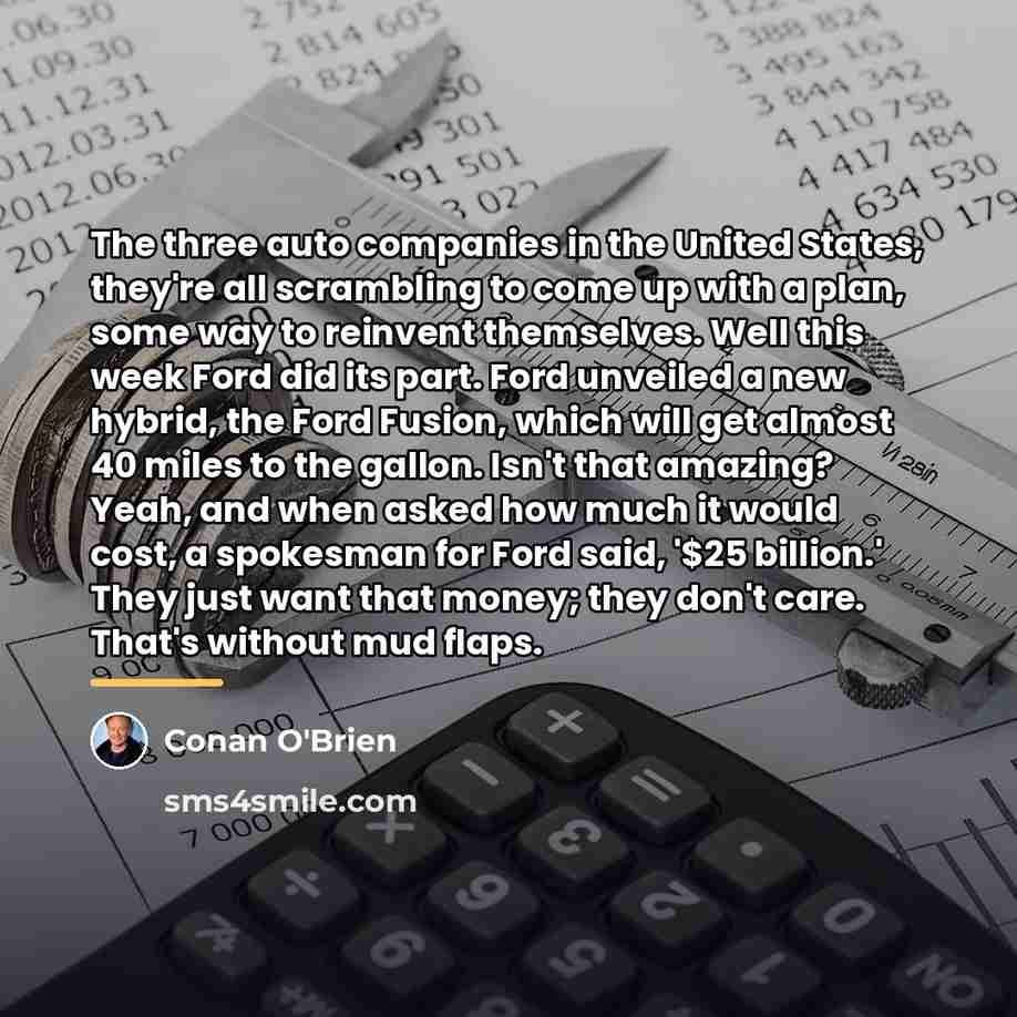 “The three auto companies in the United States, they're all…” quote by Conan O'Brien