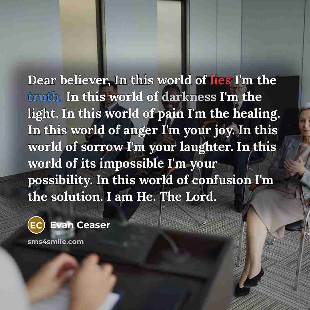 “Dear believer, In this world of lies I'm the truth.…” quote by Evan Ceaser