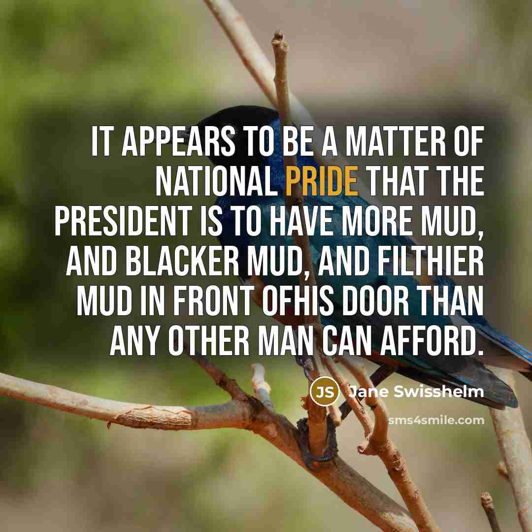 “It appears to be a matter of national pride that…” quote by Jane Swisshelm
