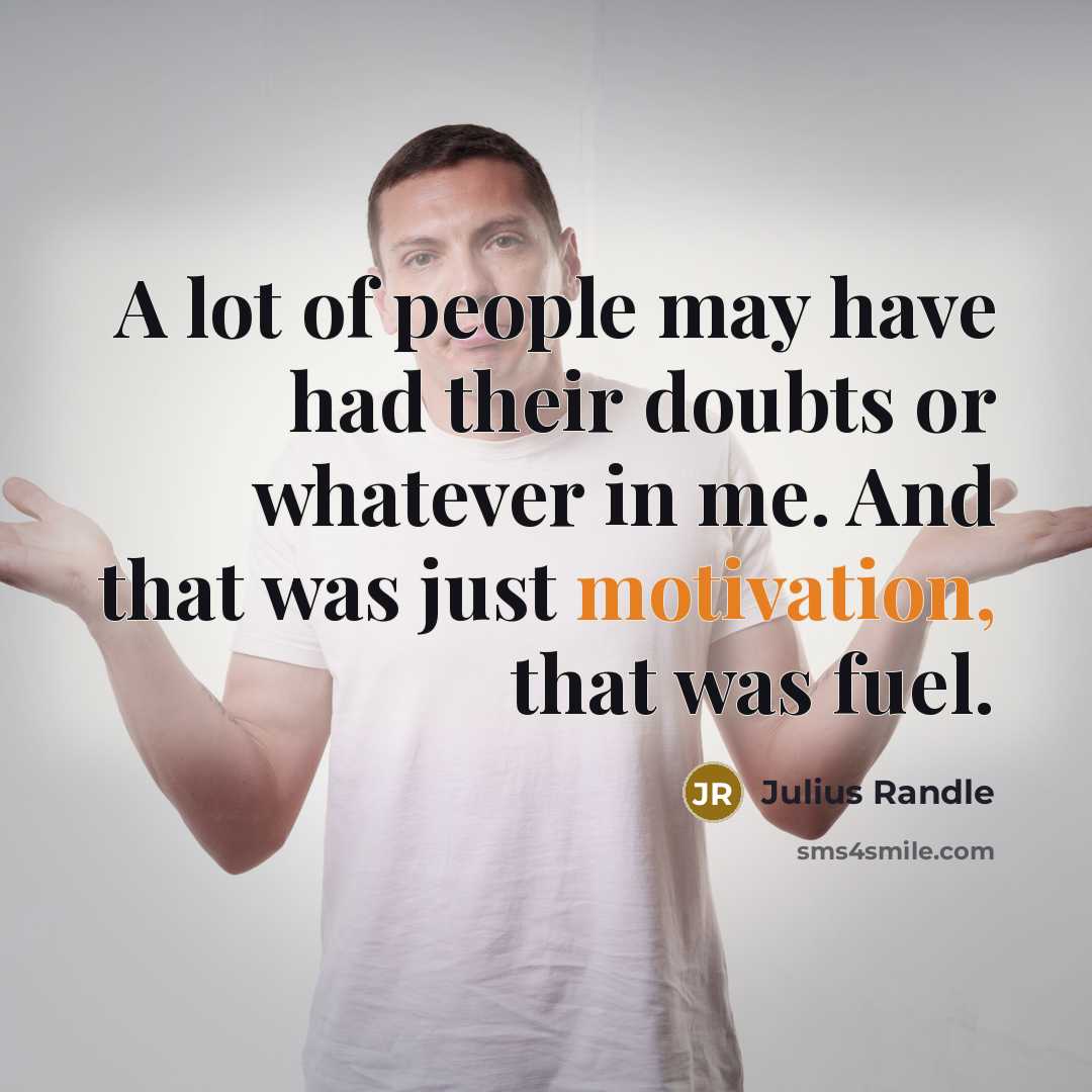 “A lot of people may have had their doubts or…” quote by Julius Randle