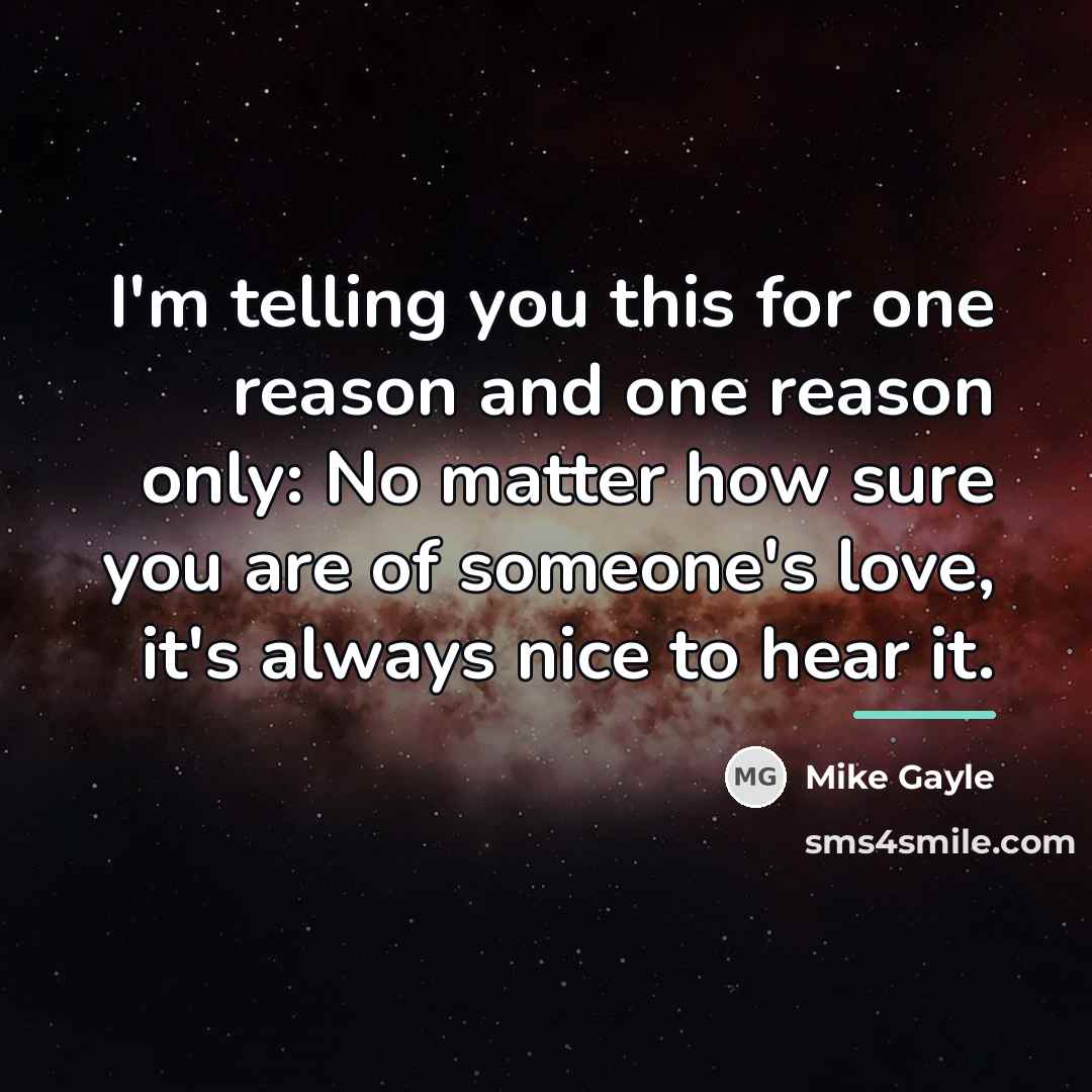 “I'm telling you this for one reason and one reason…” quote by Mike Gayle