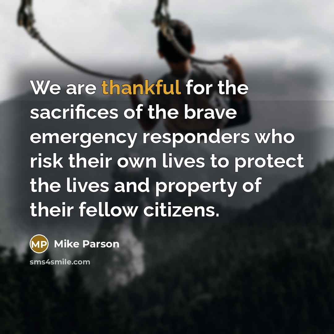 “We are thankful for the sacrifices of the brave emergency…” quote by Mike Parson