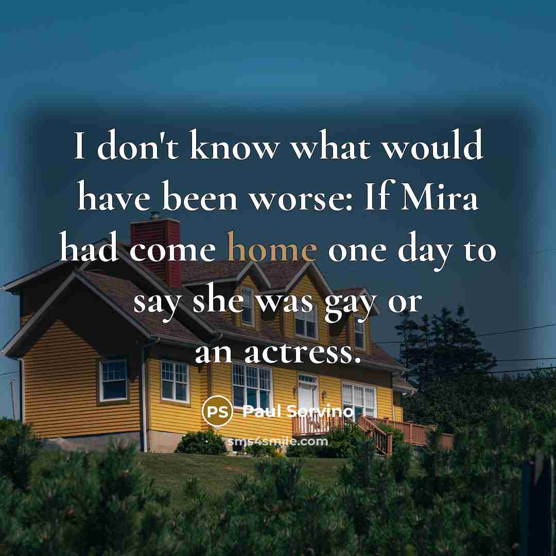 “I don't know what would have been worse: If Mira…” quote by Paul Sorvino