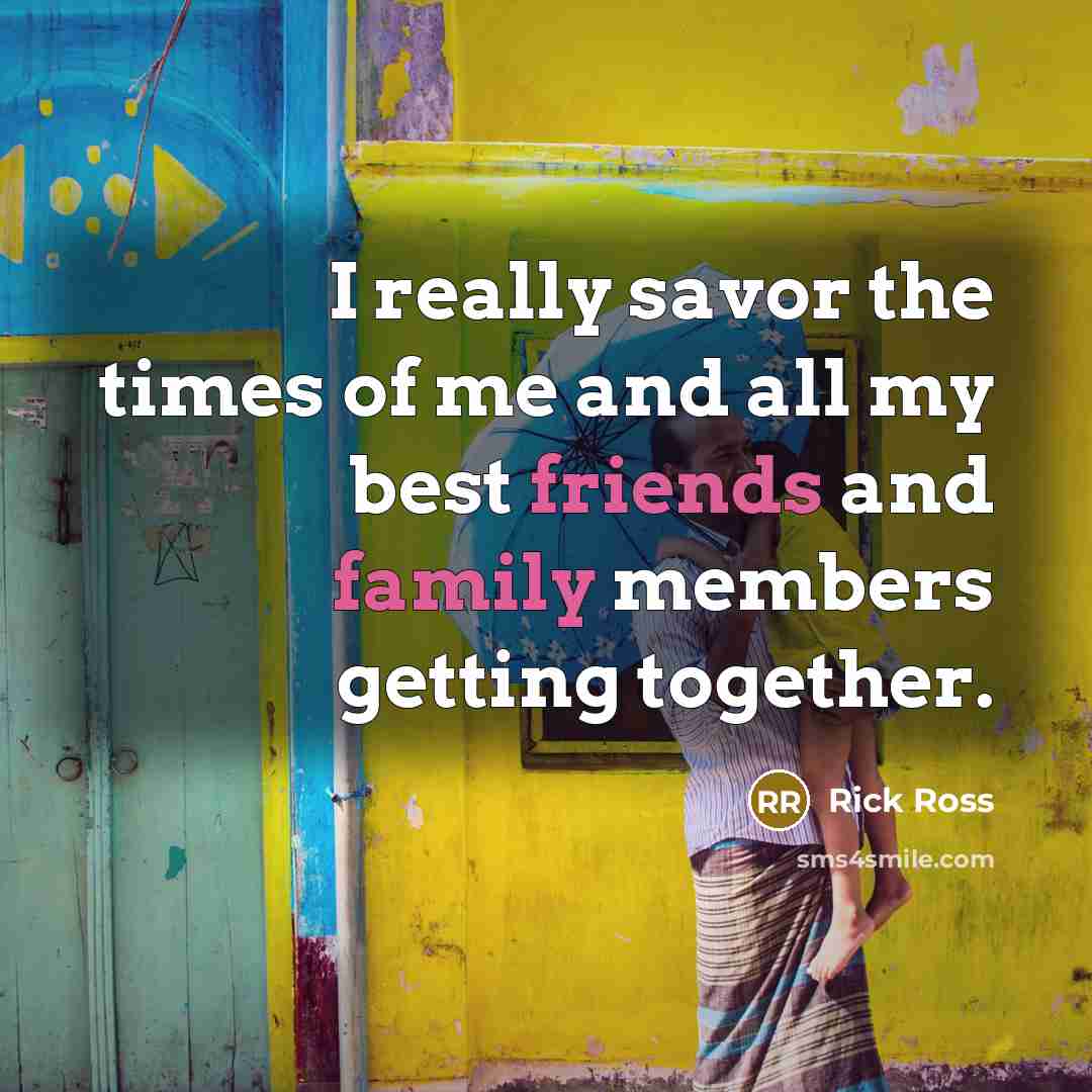 “I really savor the times of me and all my…” quote by Rick Ross
