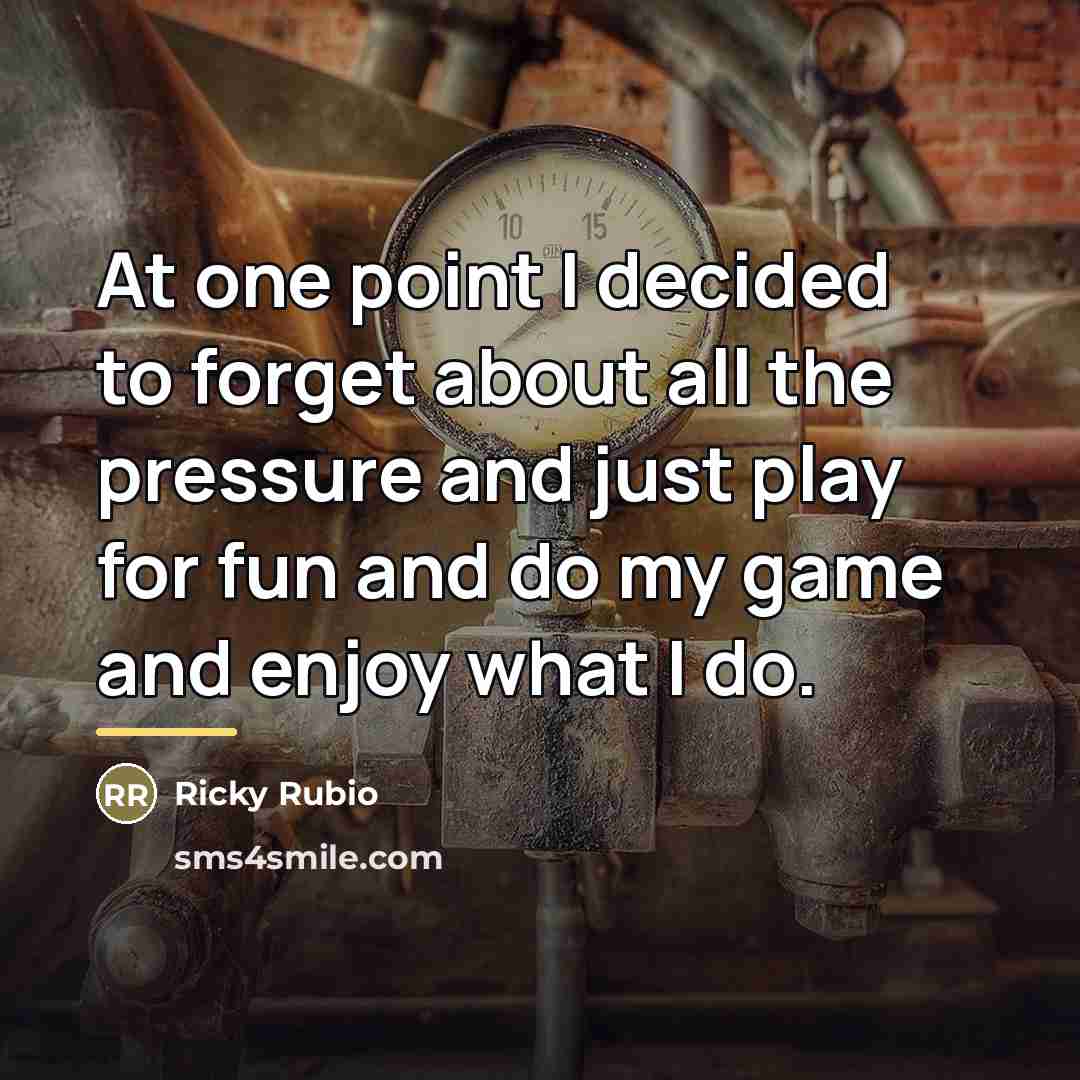“At one point I decided to forget about all the…” quote by Ricky Rubio