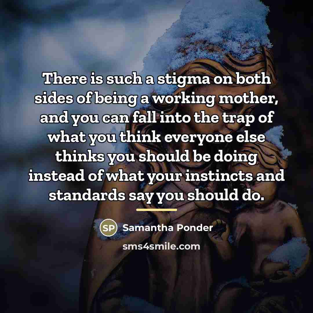 “There is such a stigma on both sides of being…” quote by Samantha Ponder