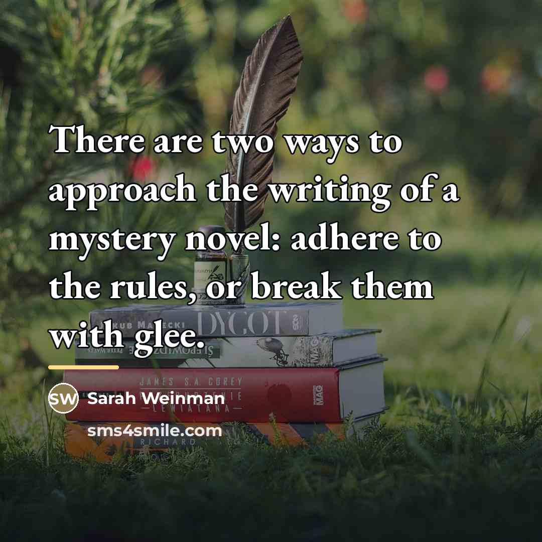 “There are two ways to approach the writing of a…” quote by Sarah Weinman