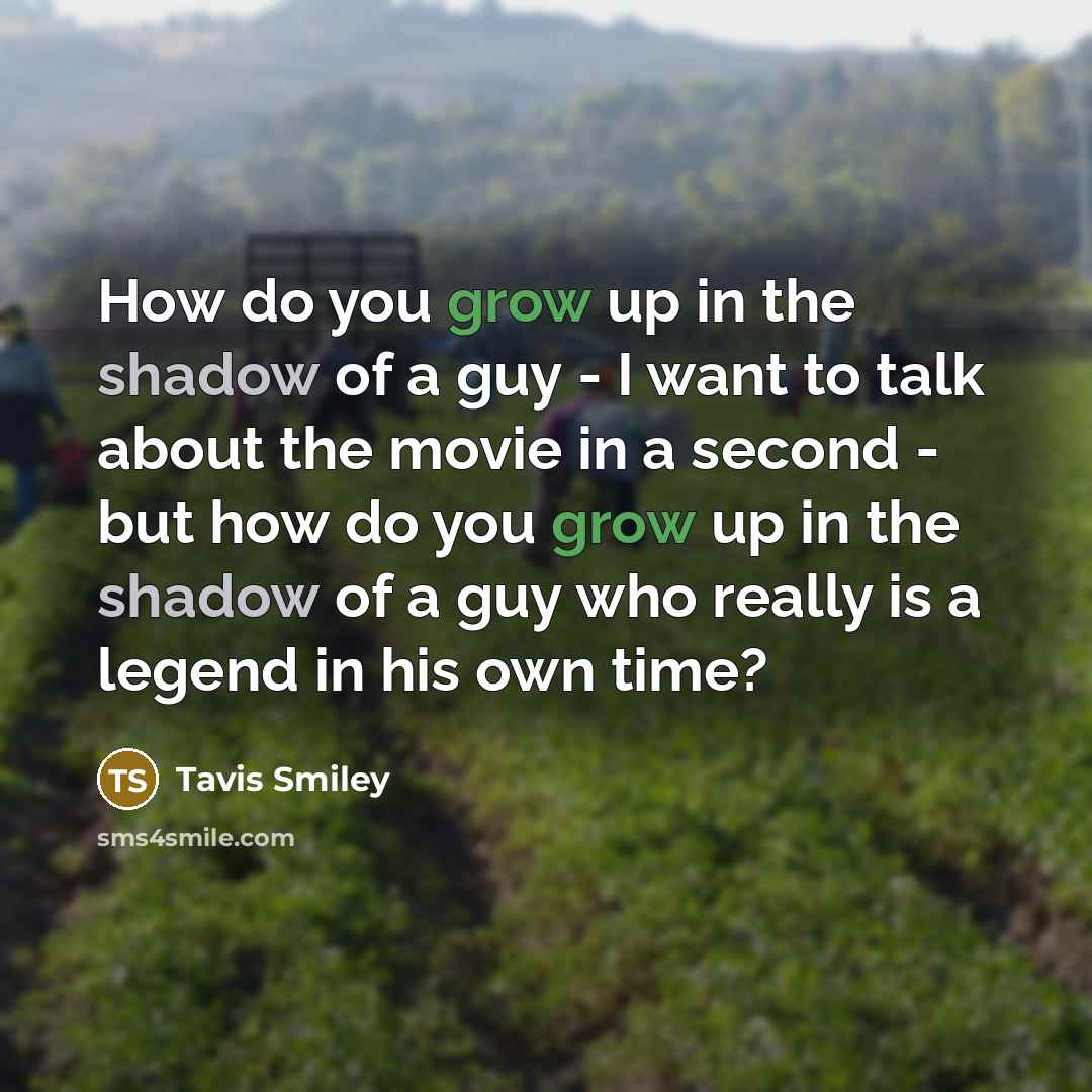 “How do you grow up in the shadow of a…” quote by Tavis Smiley
