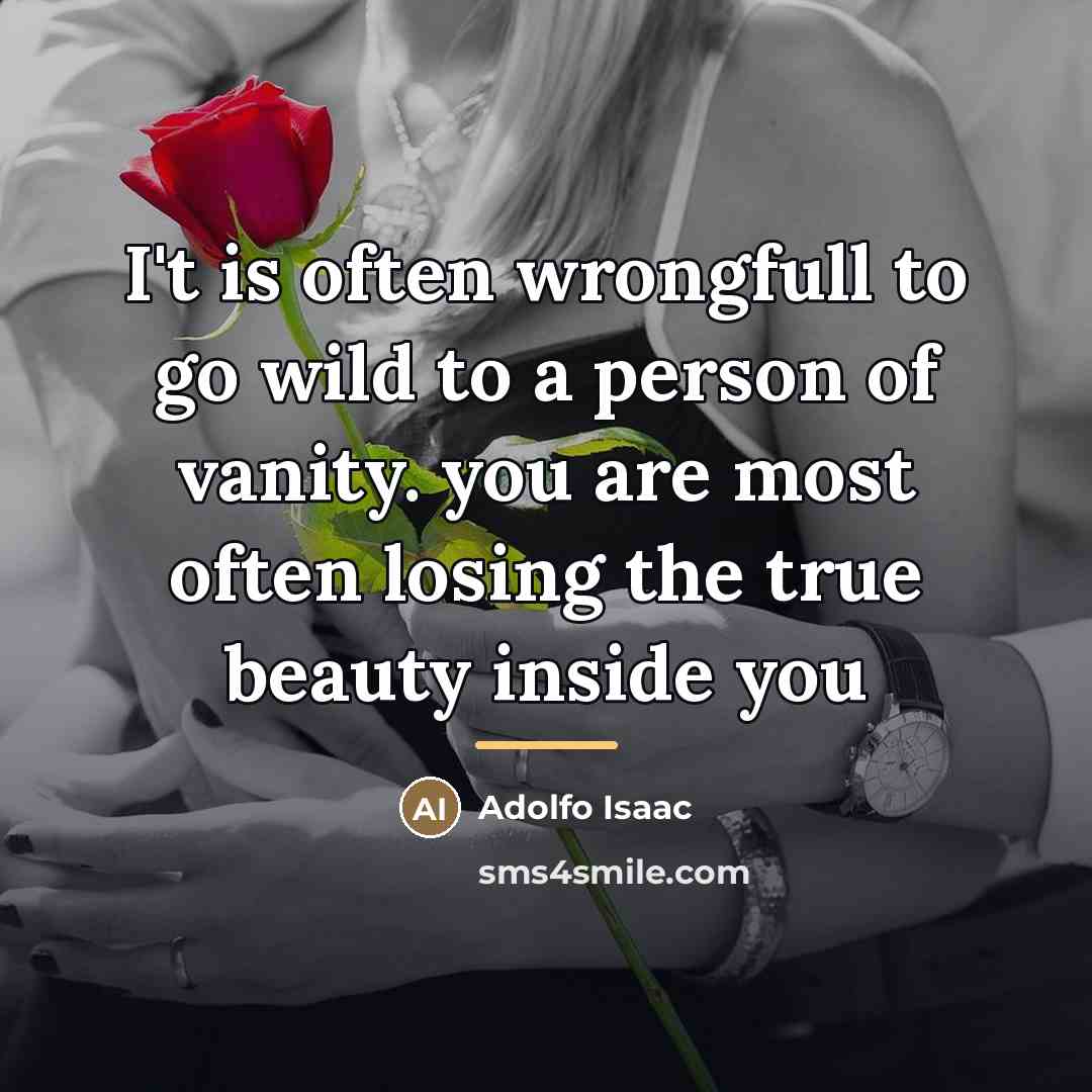 “I't is often wrongfull to go wild to a person…” quote by Adolfo Isaac