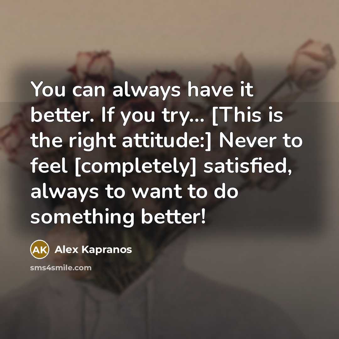 “You can always have it better. If you try... [This…” quote by Alex Kapranos