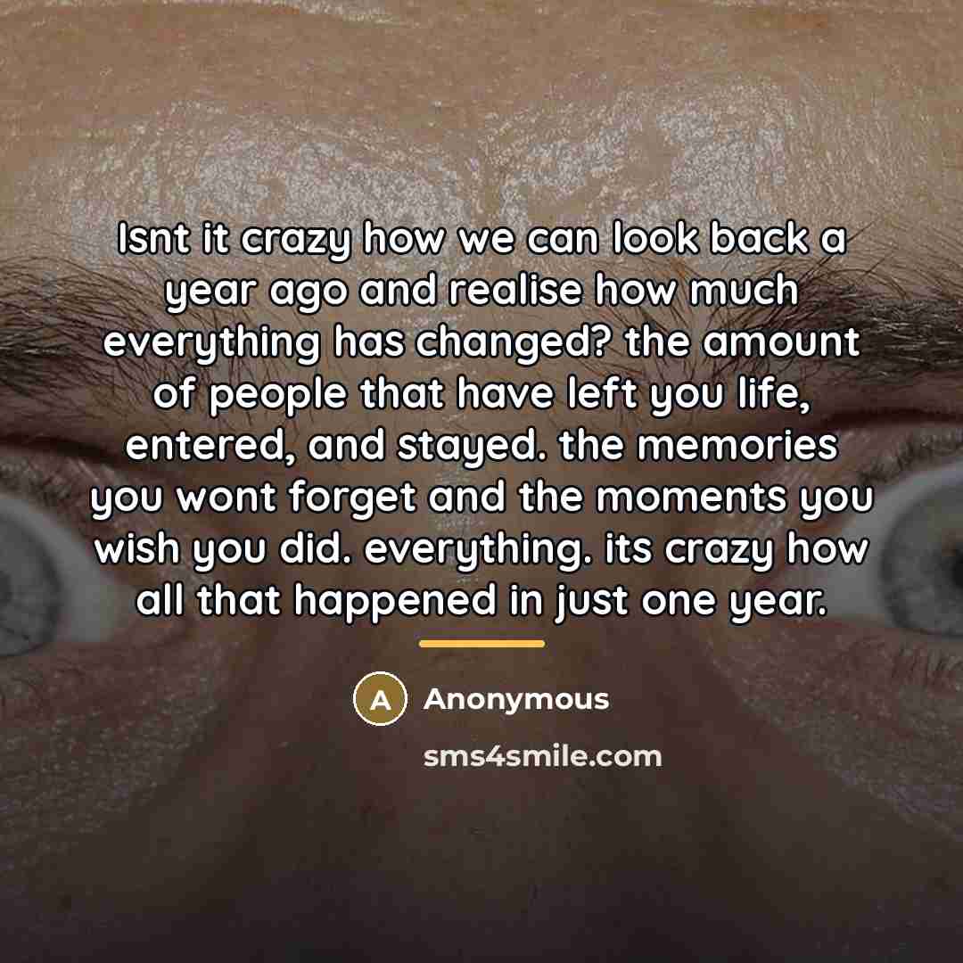 “Isnt it crazy how we can look back a year…” quote by Anonymous