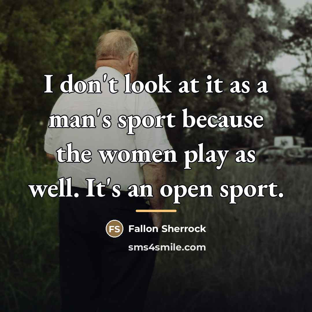 “I don't look at it as a man's sport because…” quote by Fallon Sherrock