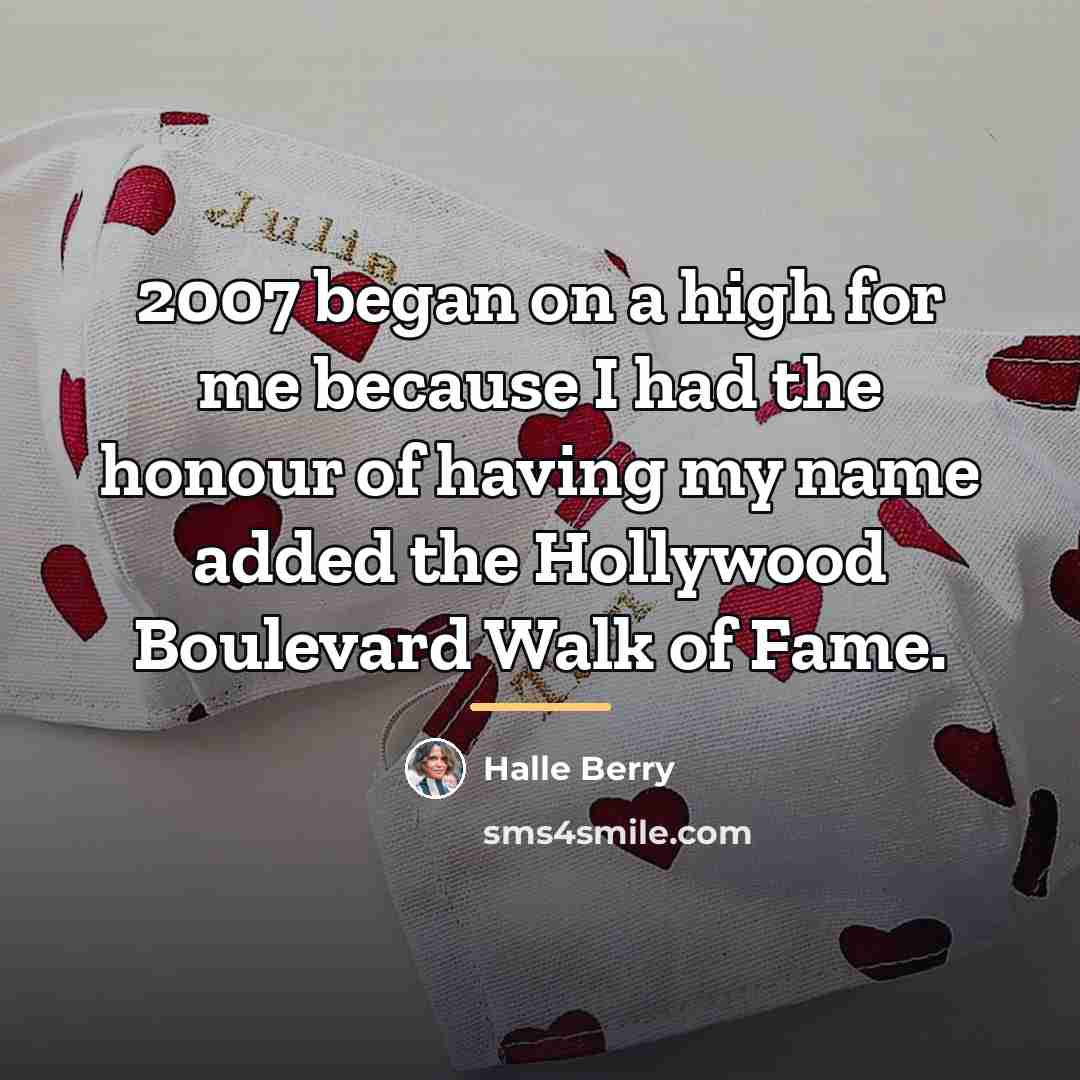 “2007 began on a high for me because I had…” quote by Halle Berry