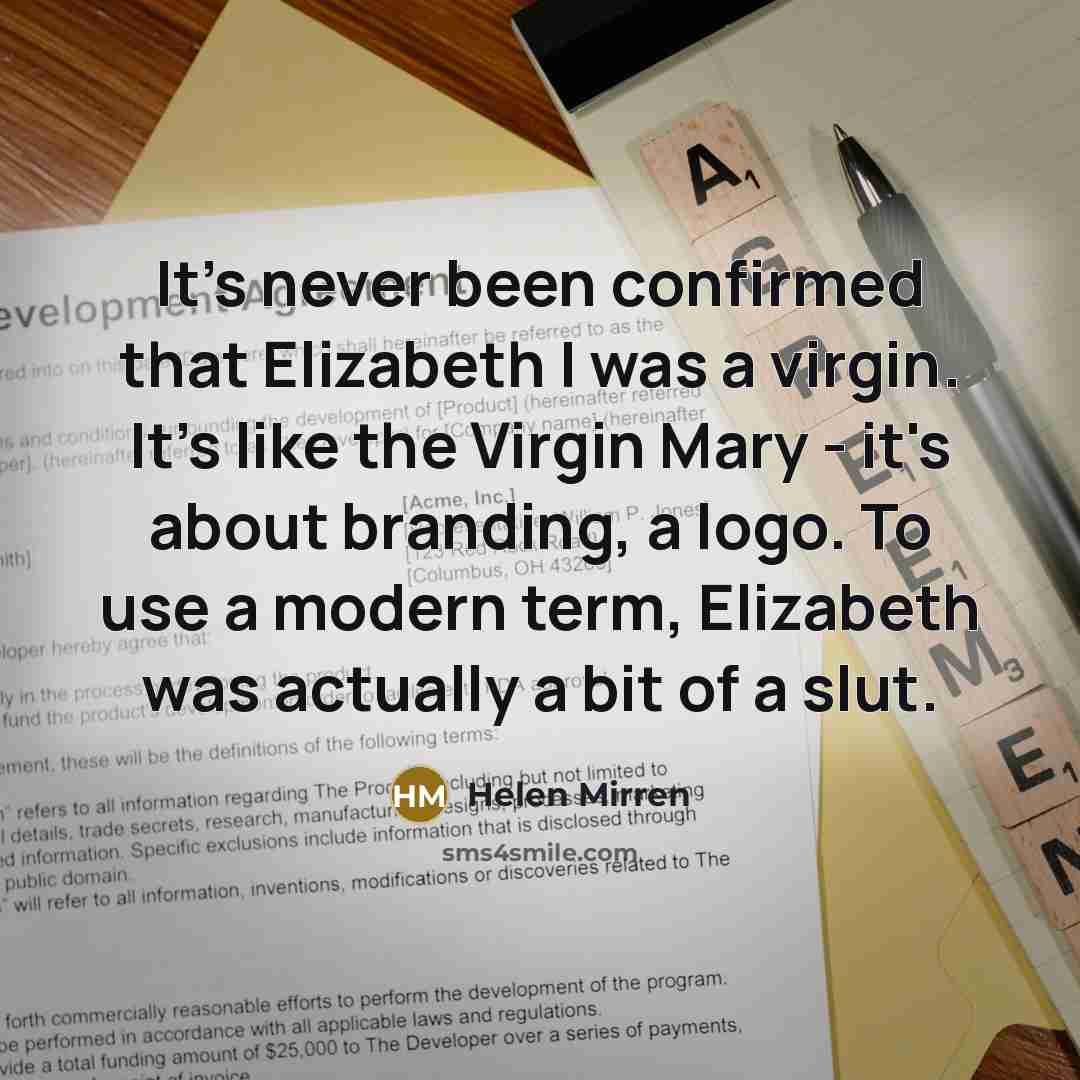 “It's never been confirmed that Elizabeth I was a virgin.…” quote by Helen Mirren
