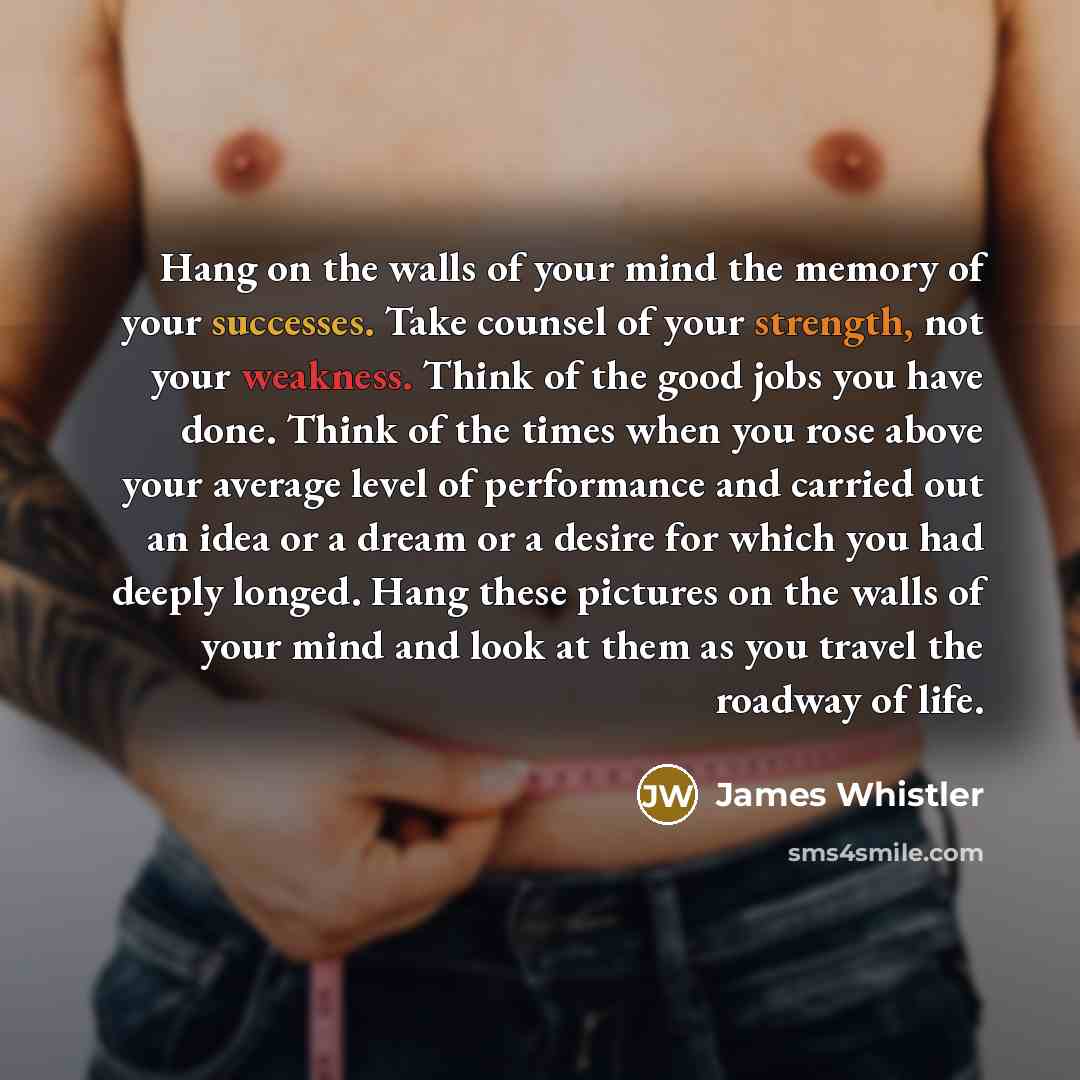 “Hang on the walls of your mind the memory of…” quote by James Whistler
