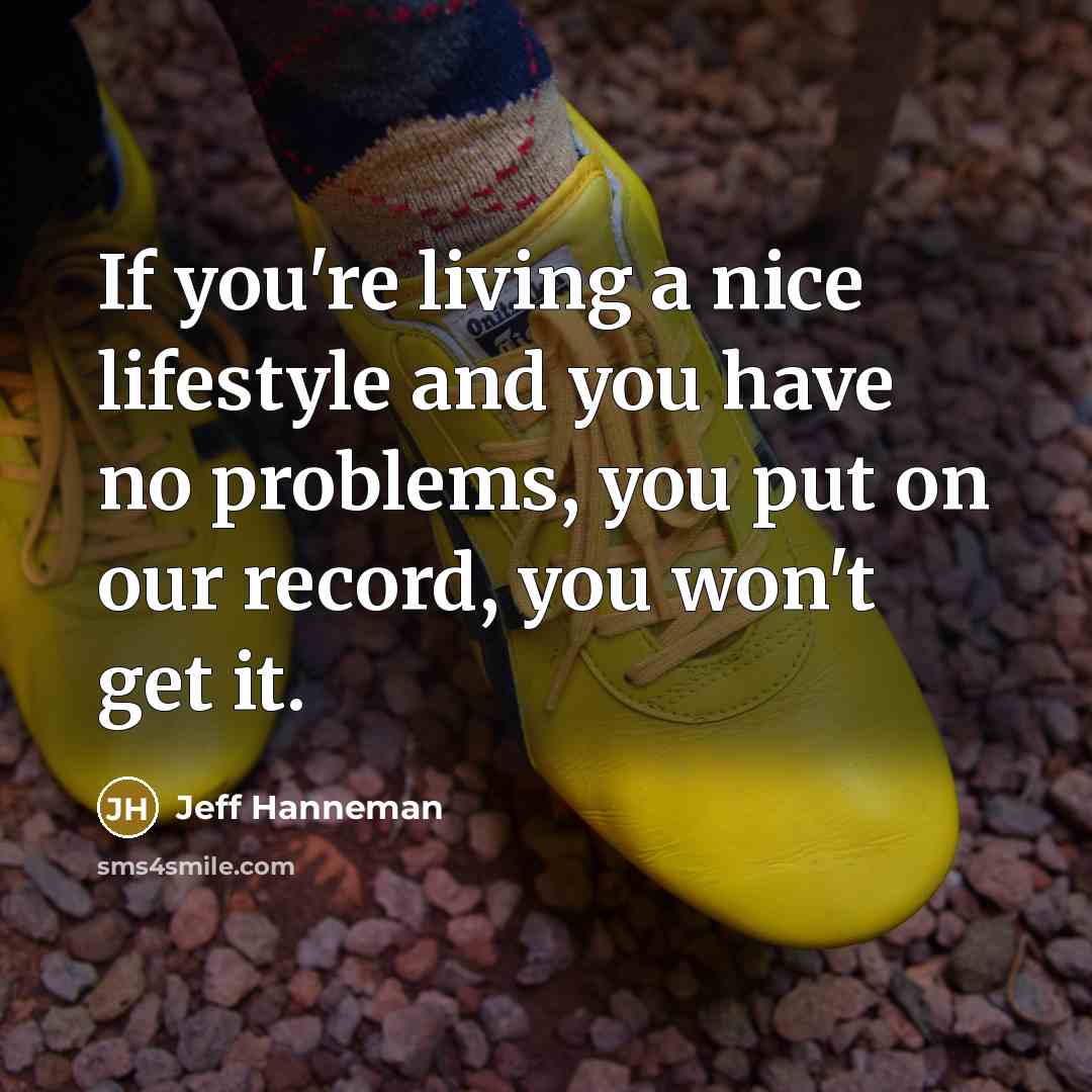 “If you're living a nice lifestyle and you have no…” quote by Jeff Hanneman