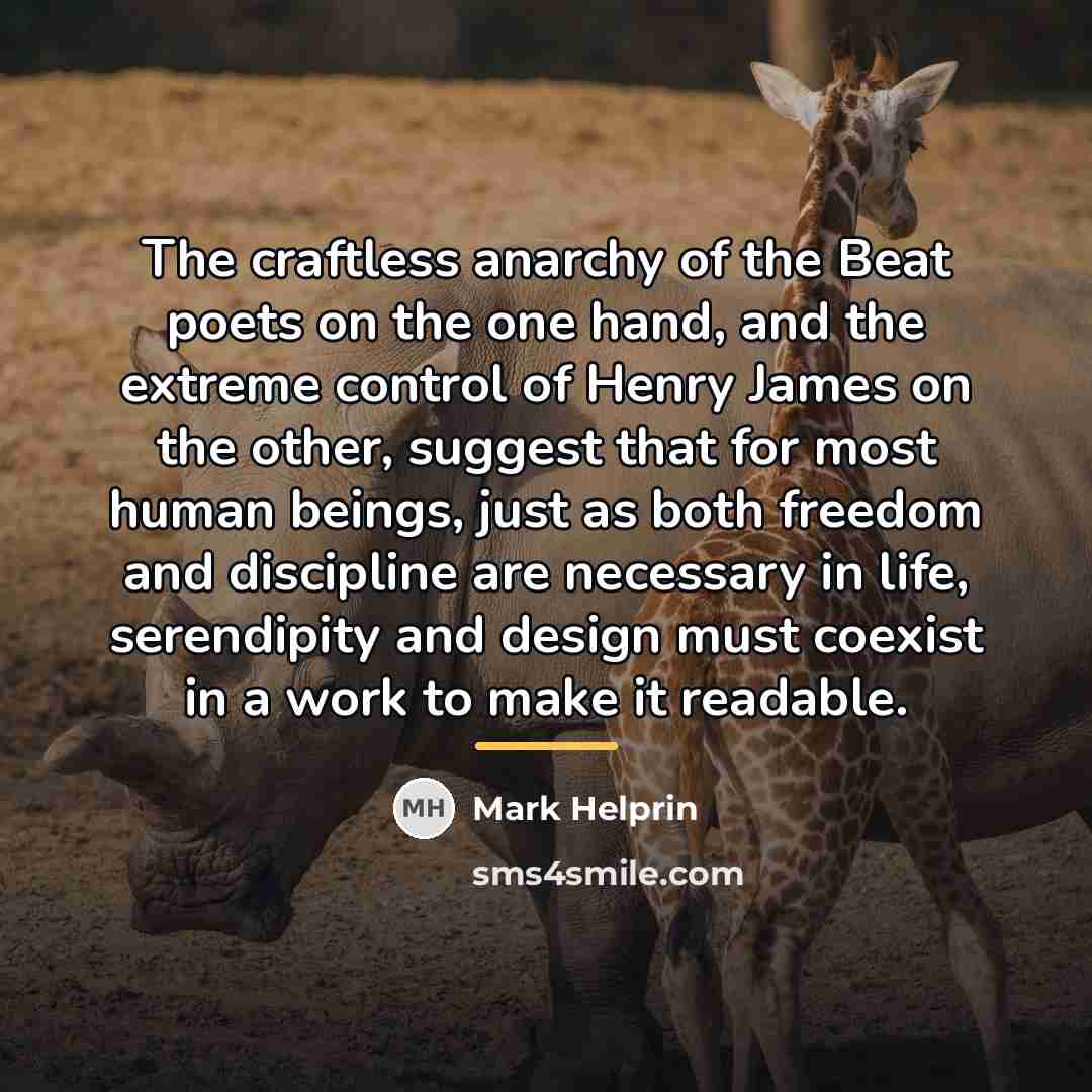 “The craftless anarchy of the Beat poets on the one…” quote by Mark Helprin