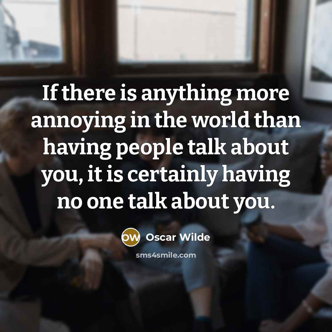 “If there is anything more annoying in the world than…” quote by Oscar Wilde