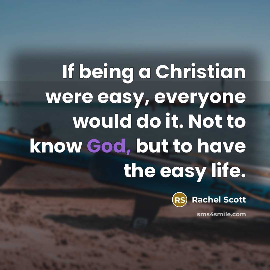 “If being a Christian were easy, everyone would do it.…” quote by Rachel Scott
