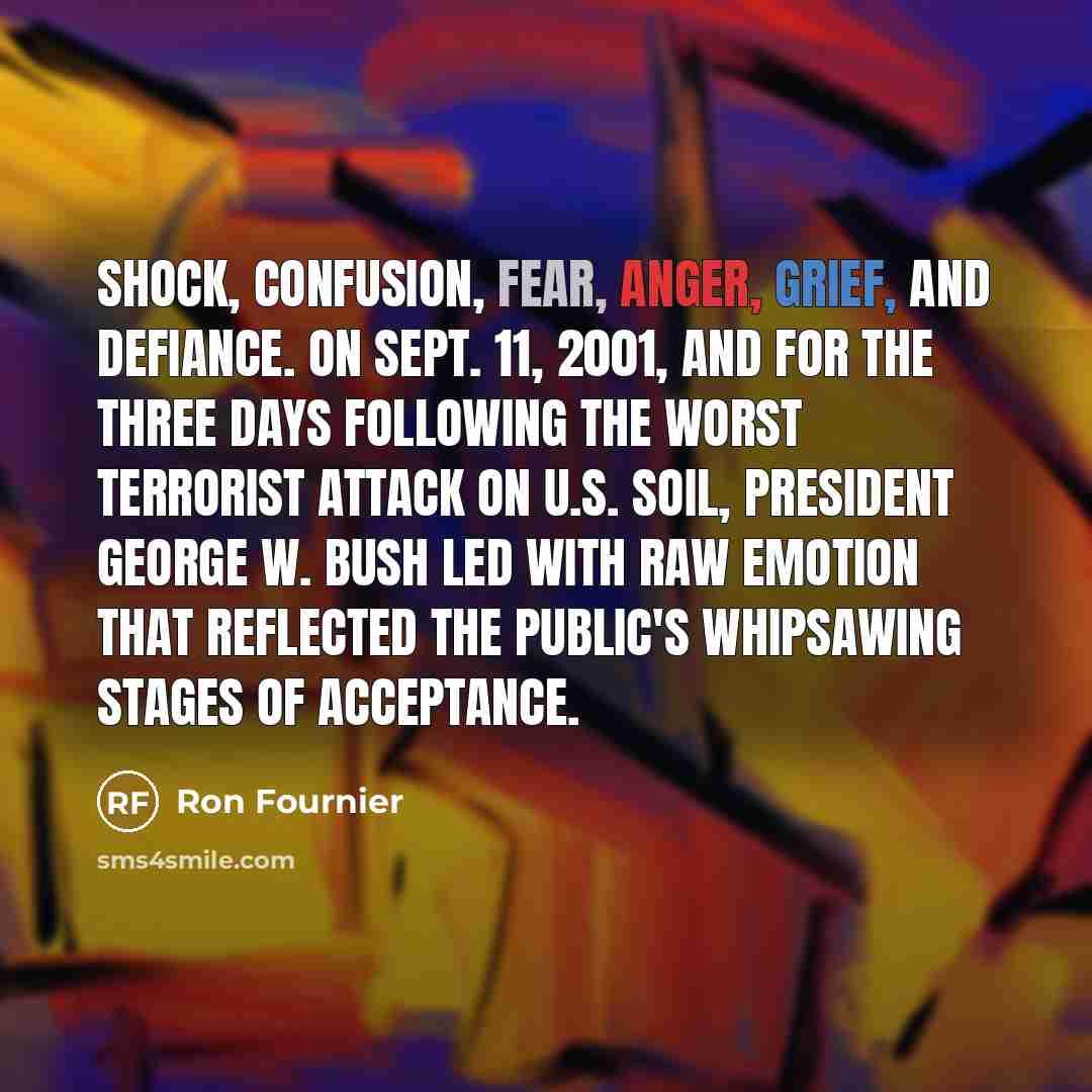 “Shock, confusion, fear, anger, grief, and defiance. On Sept. 11,…” quote by Ron Fournier