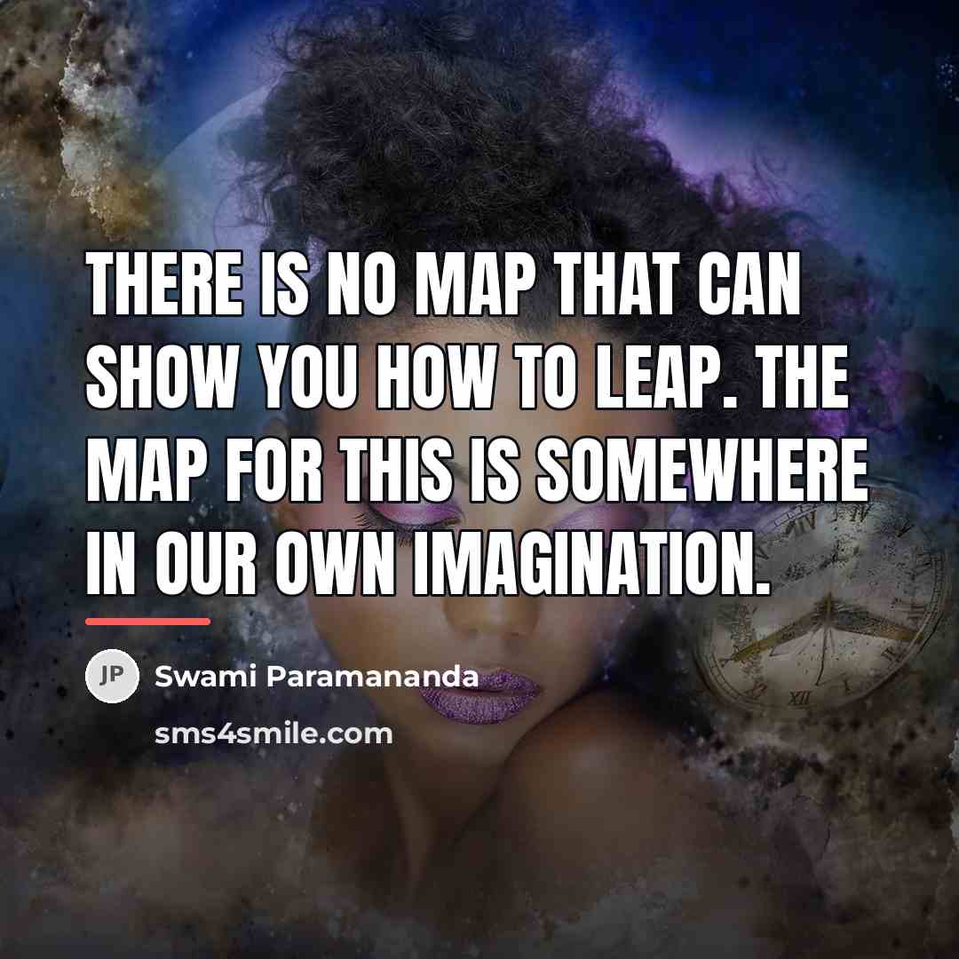“There is no map that can show you how to…” quote by Swami Paramananda