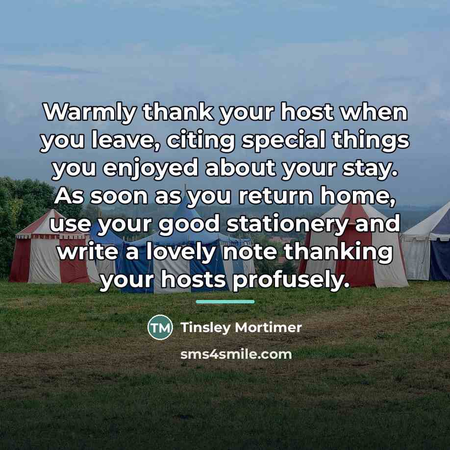 “Warmly thank your host when you leave, citing special things…” quote by Tinsley Mortimer