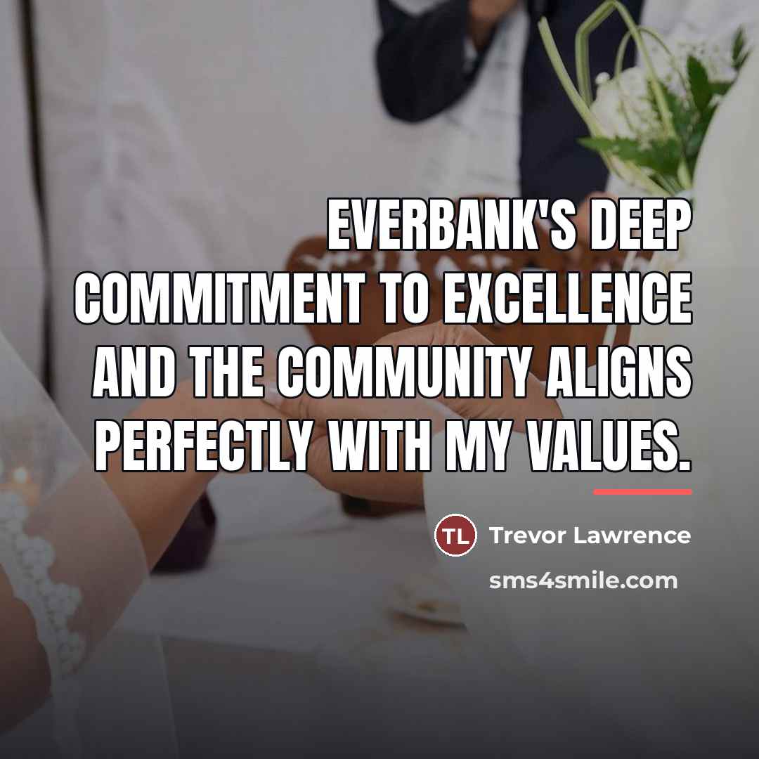 “EverBank's deep commitment to excellence and the community aligns perfectly…” quote by Trevor Lawrence