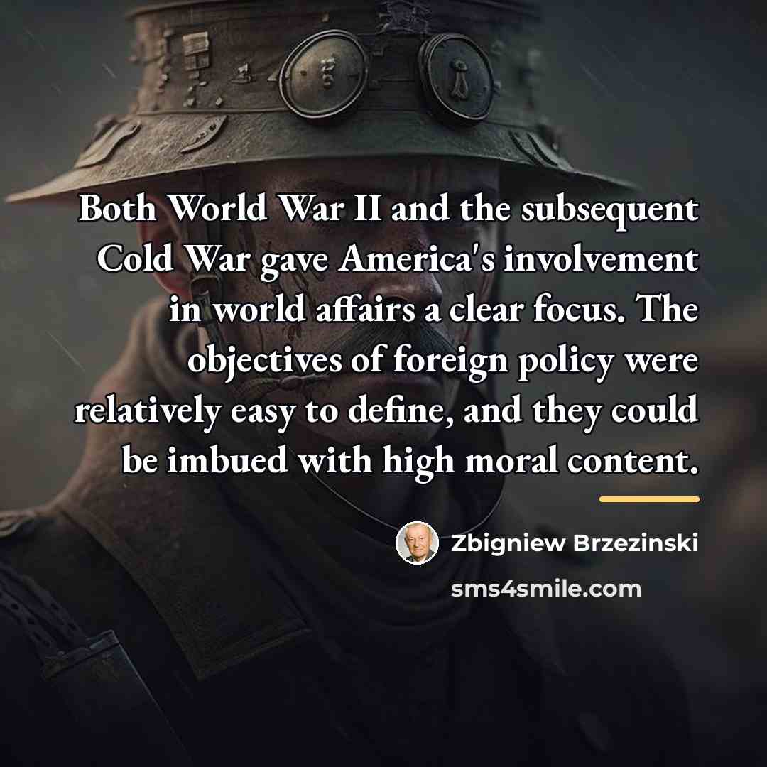 “Both World War II and the subsequent Cold War gave…” quote by Zbigniew Brzezinski