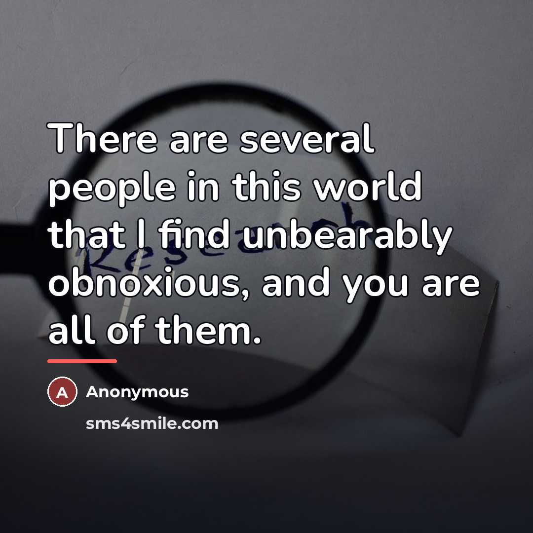 “There are several people in this world that I find…” quote by Anonymous