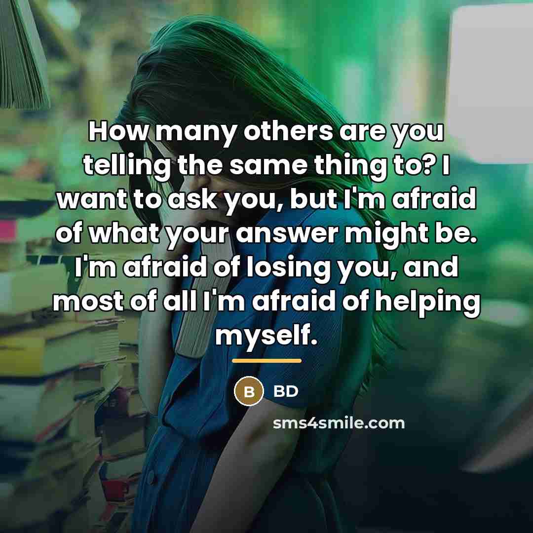 “How many others are you telling the same thing to?…” quote by BD