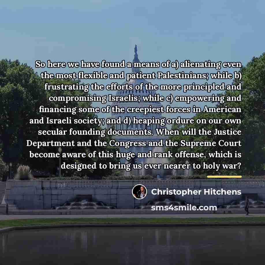 “So here we have found a means of a) alienating…” quote by Christopher Hitchens
