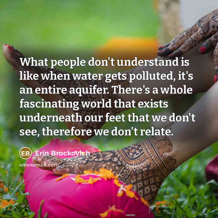 “What people don't understand is like when water gets polluted,…” quote by Erin Brockovich