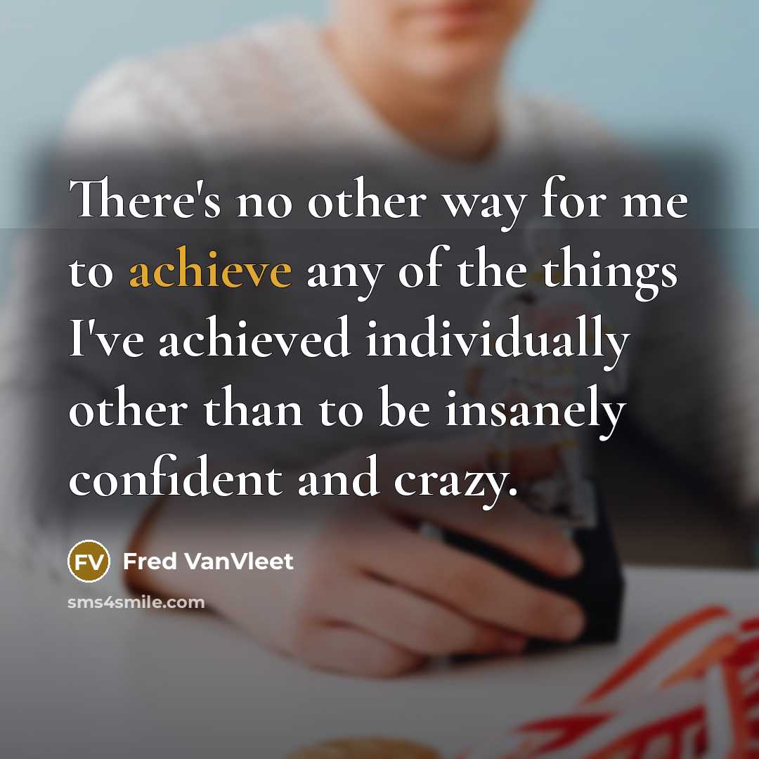 “There's no other way for me to achieve any of…” quote by Fred VanVleet