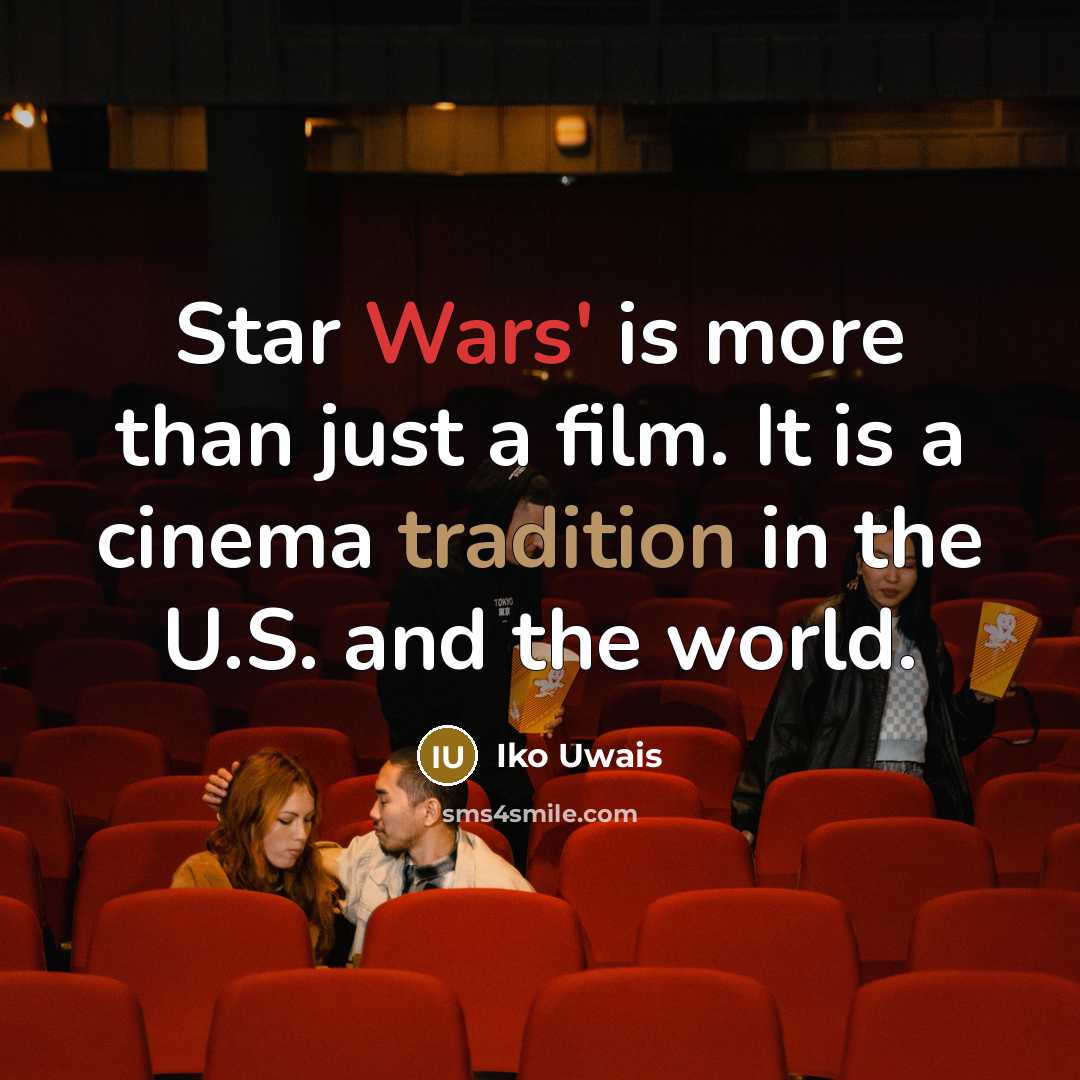 “Star Wars' is more than just a film. It is…” quote by Iko Uwais