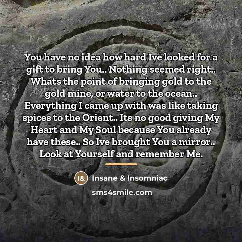 “You have no idea how hard Ive looked for a…” quote by Insane & Insomniac