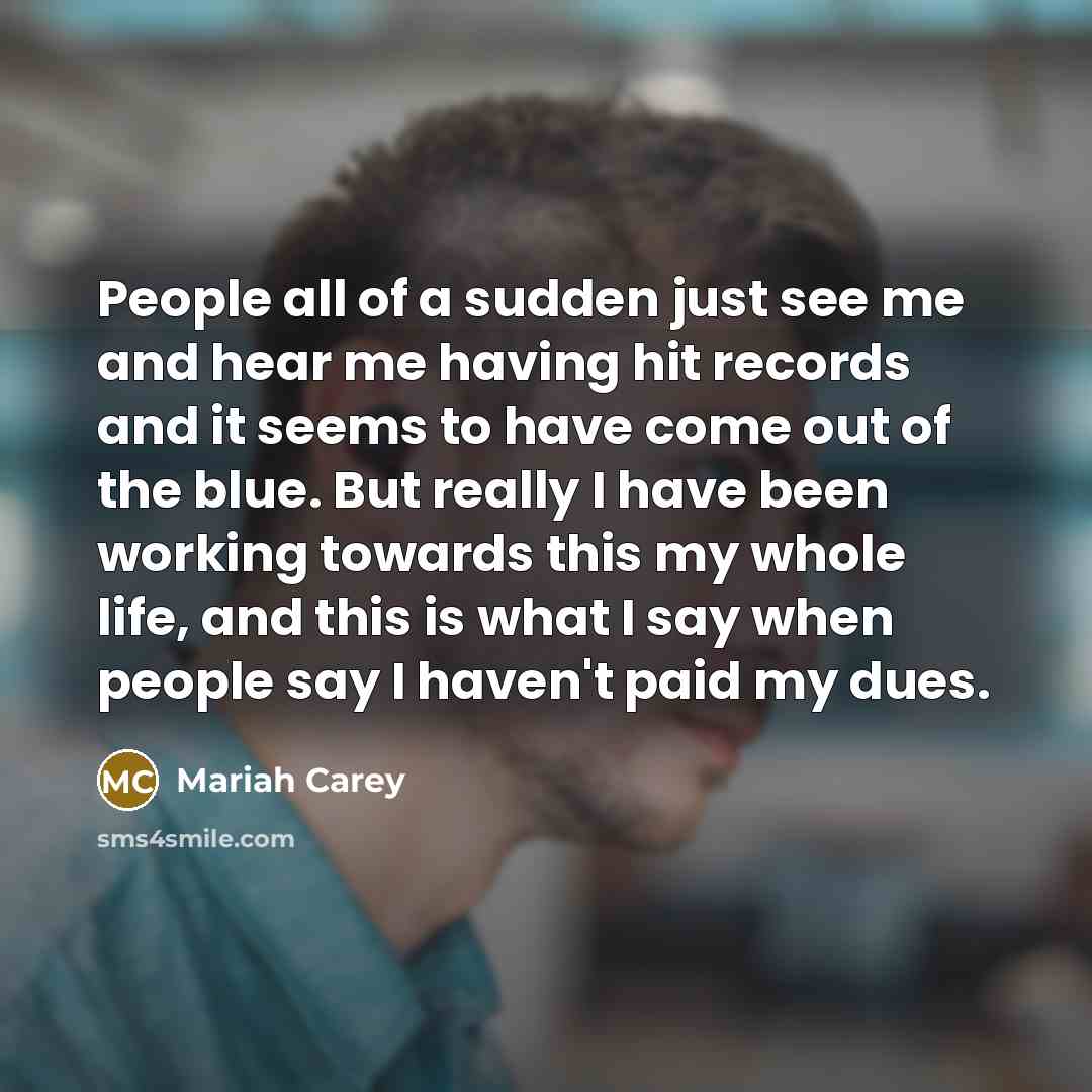 “People all of a sudden just see me and hear…” quote by Mariah Carey
