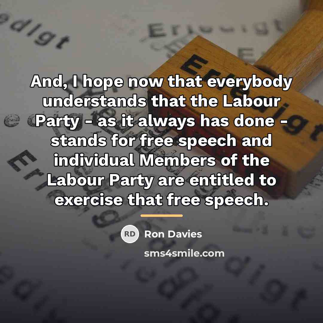 “And, I hope now that everybody understands that the Labour…” quote by Ron Davies