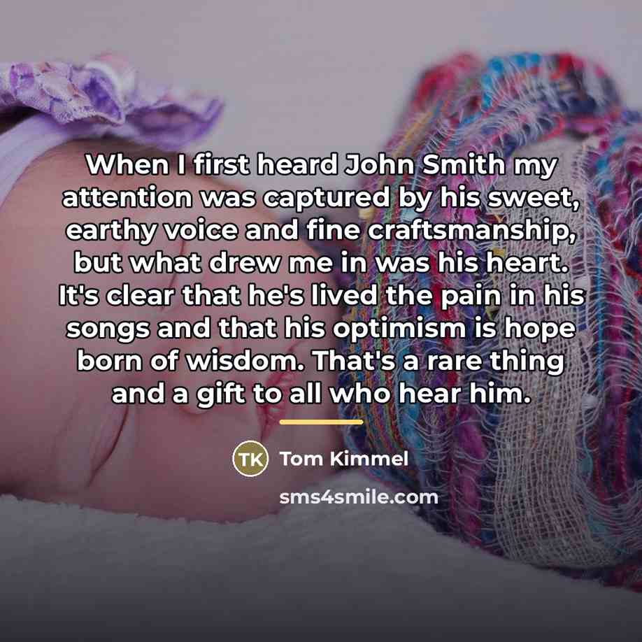 “When I first heard John Smith my attention was captured…” quote by Tom Kimmel