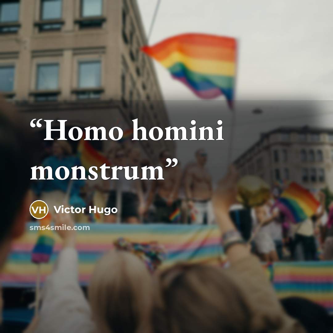 “Homo homini monstrum” quote by Victor Hugo