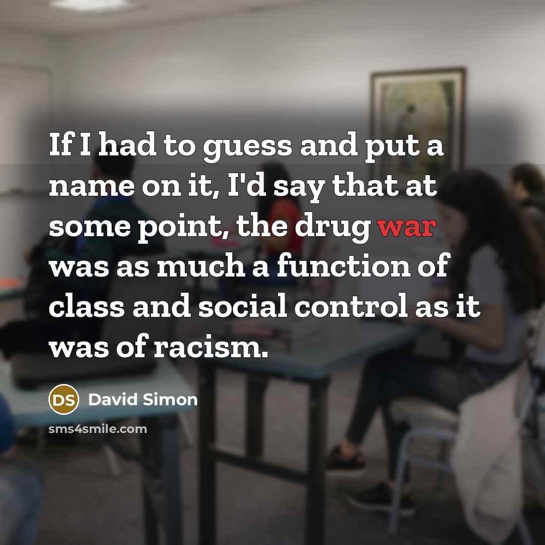 “If I had to guess and put a name on…” quote by David Simon