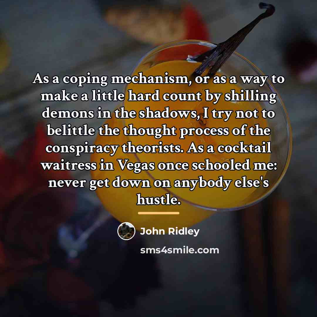 “As a coping mechanism, or as a way to make…” quote by John Ridley