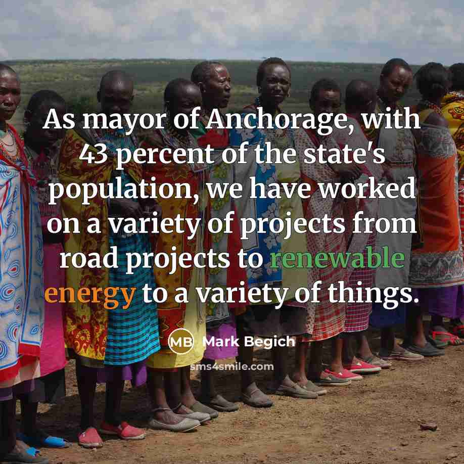 “As mayor of Anchorage, with 43 percent of the state's…” quote by Mark Begich
