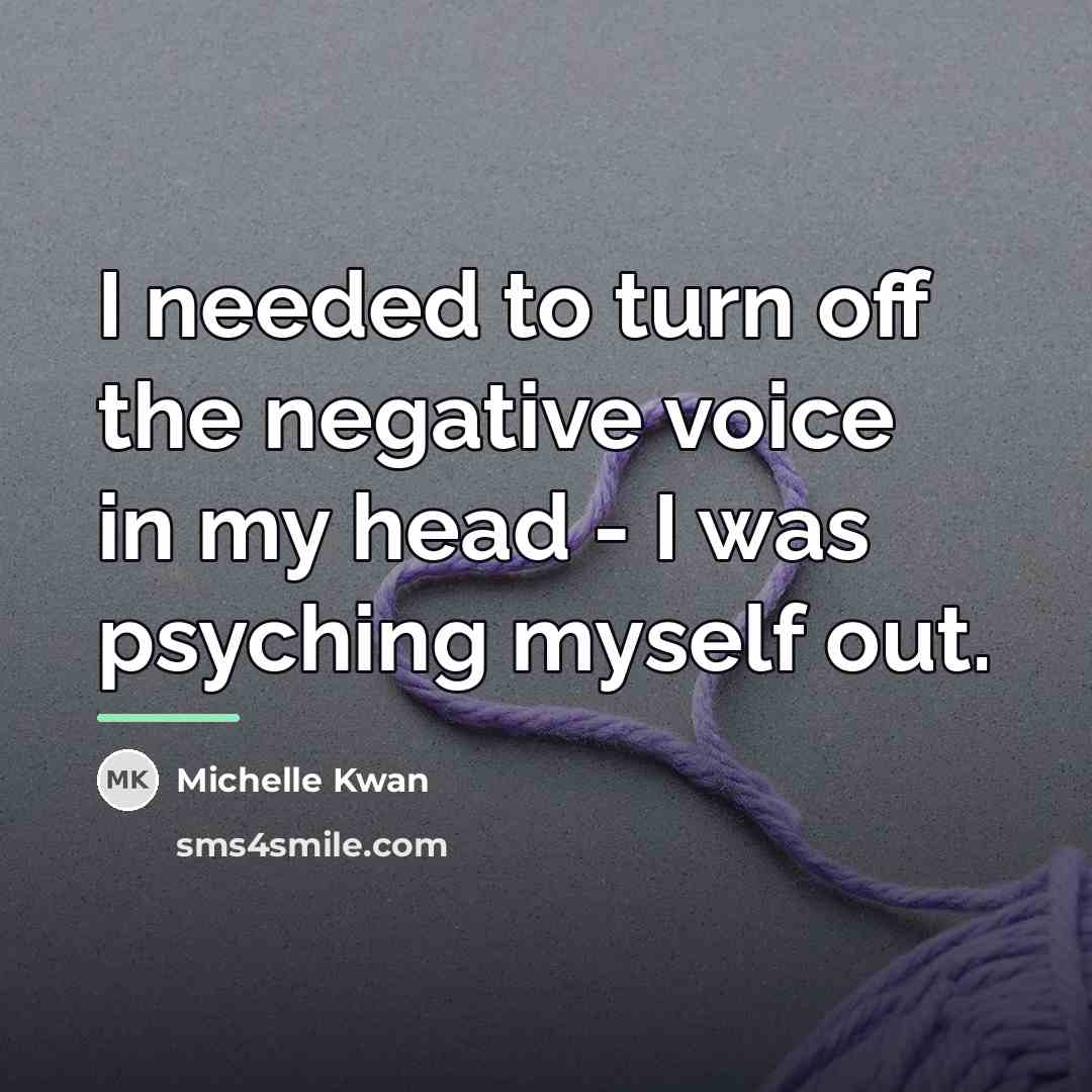 “I needed to turn off the negative voice in my…” quote by Michelle Kwan