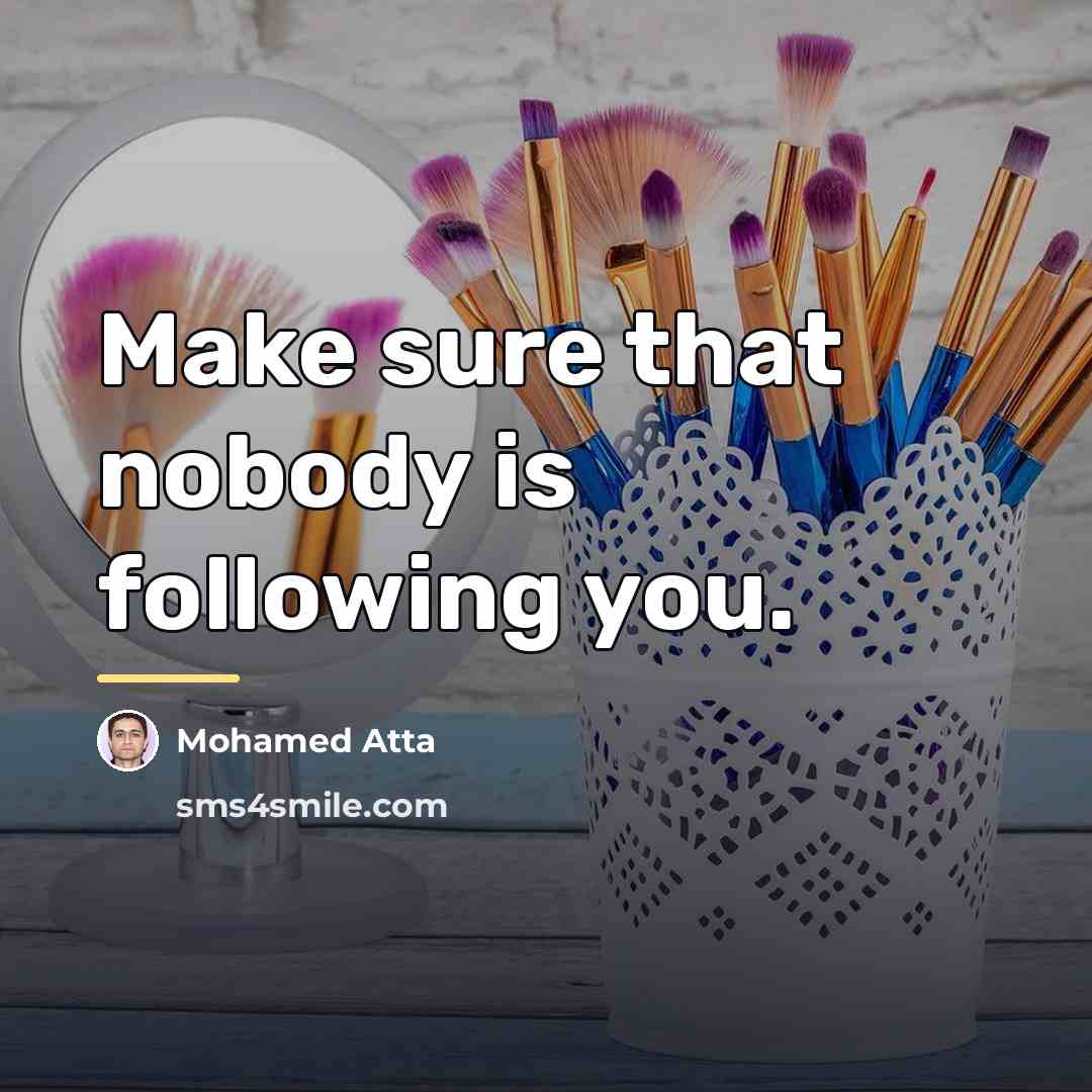 “Make sure that nobody is following you.…” quote by Mohamed Atta
