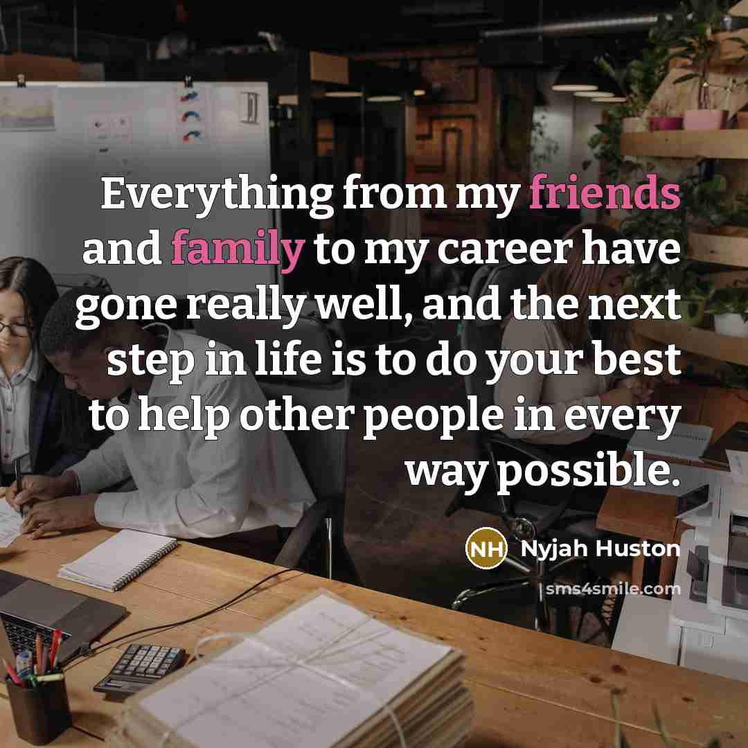 “Everything from my friends and family to my career have…” quote by Nyjah Huston