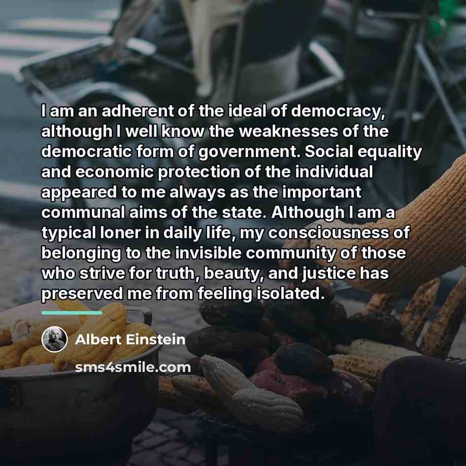 “I am an adherent of the ideal of democracy, although…” quote by Albert Einstein