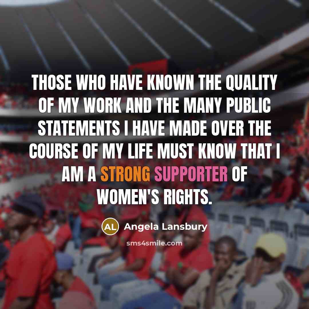 “Those who have known the quality of my work and…” quote by Angela Lansbury