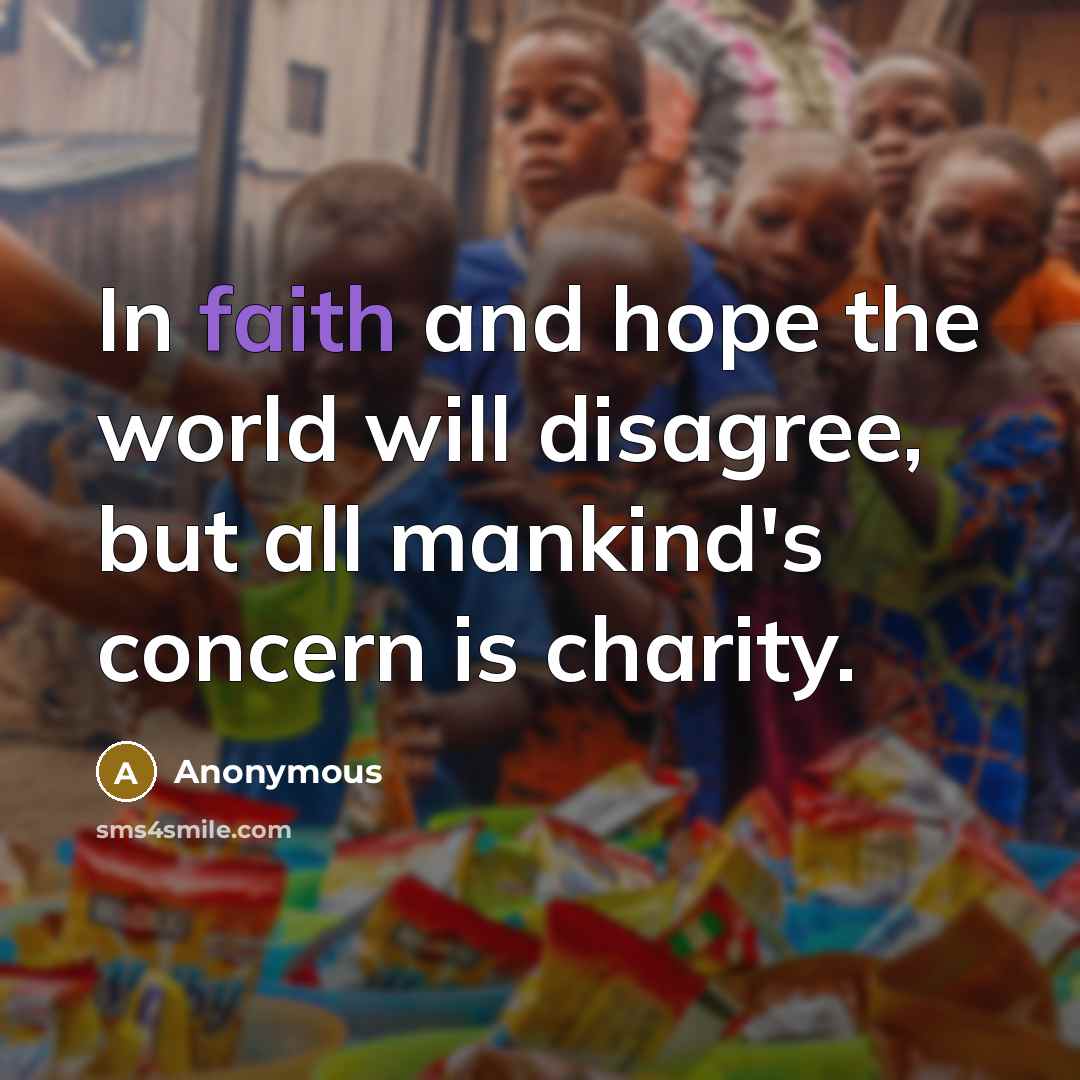 “In faith and hope the world will disagree, but all…” quote by Anonymous
