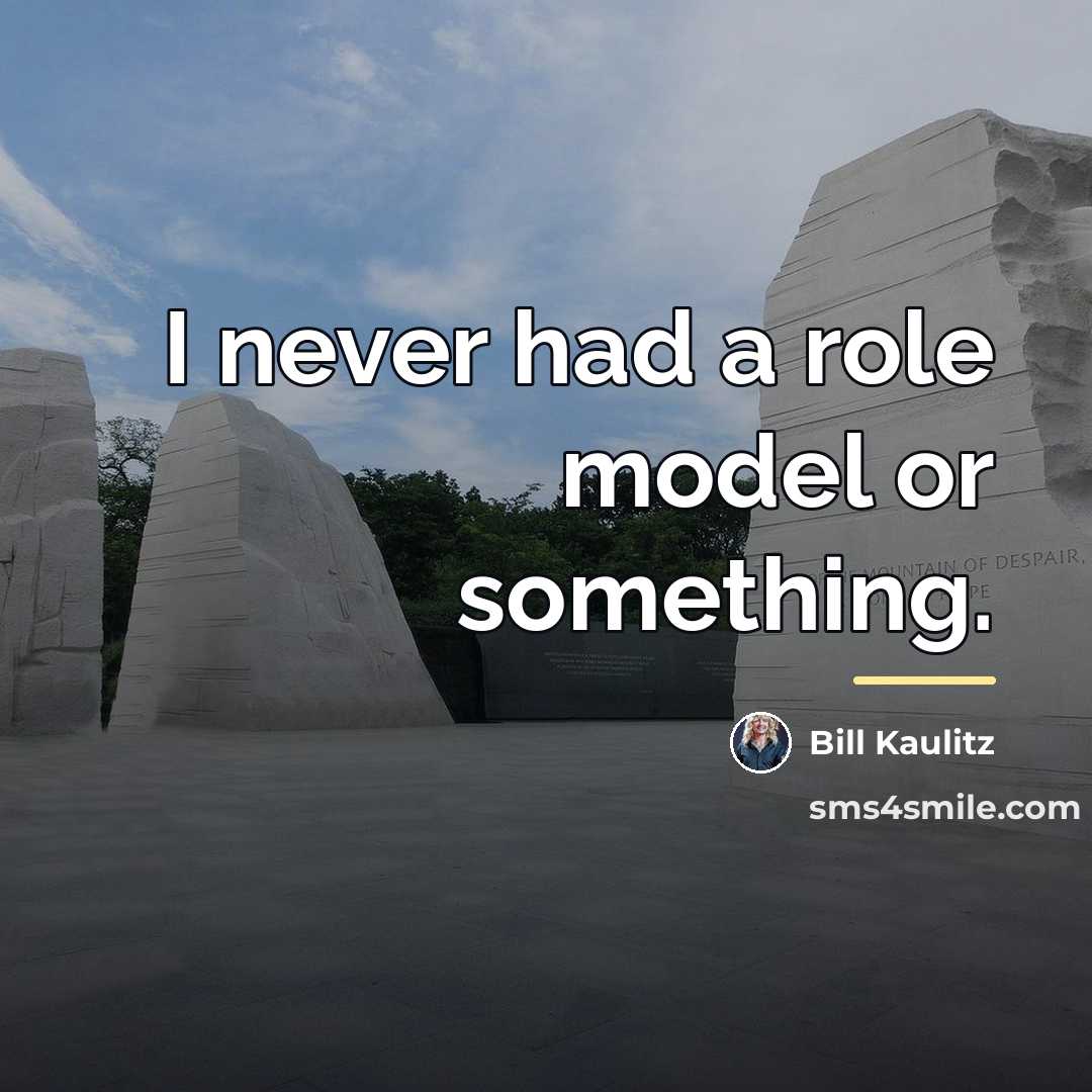 “I never had a role model or something.…” quote by Bill Kaulitz